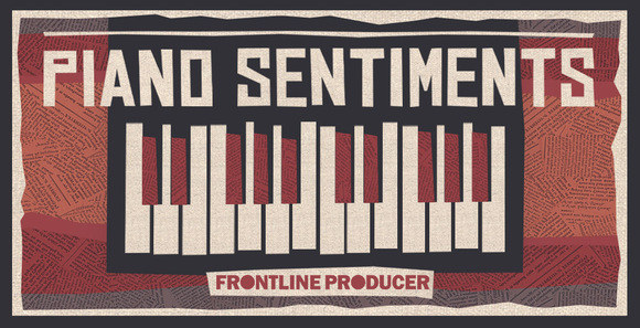 FrontlineProducer_PianoSentiments.jpg