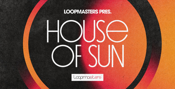 Loopmasters_HouseofSun.jpg