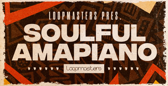 Loopmasters_SoulfulAmapiano.jpg