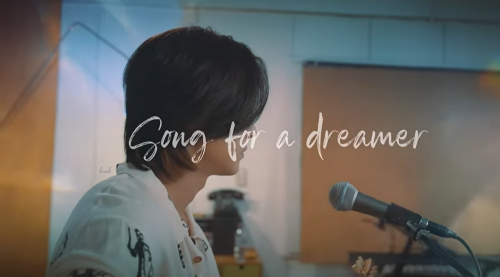 Song for a dreamer MV1